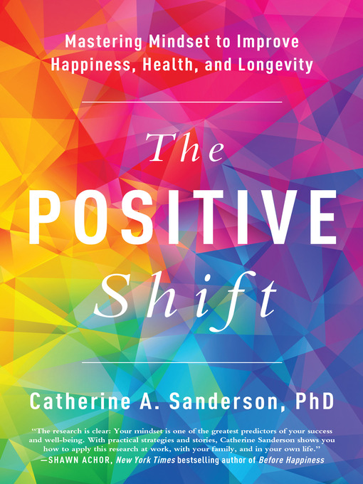 Title details for The Positive Shift by Catherine A. Sanderson - Available